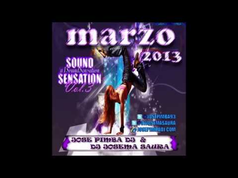12.Sound Sensation Vol.3 Marzo 2013 - Jose Pimba DJ & DJ Josema Saura