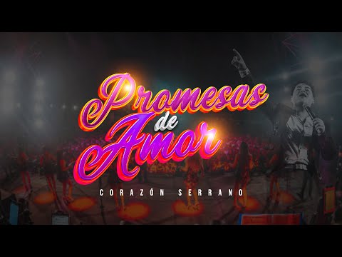 Tus Promesas De Amor (En Vivo) - Corazon Serrano