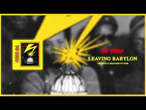 Leaving Babylon - Bad Brains