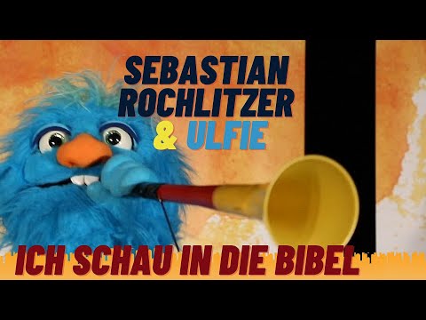 Sebastian Rochlitzer und Ulfie – Ich schau in die Bibel (Mitmach-Musikvideo)