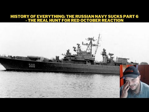 History Of Everything: The Russian Navy Sucks Part 6 - The Real Hunt For Red October Reaction
