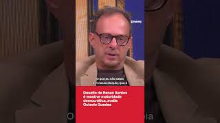 Desafio de Renan Santos é mostrar maturidade democrática, avalia Octavio Guedes
