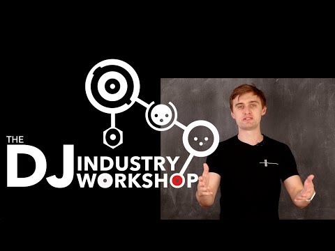 UPDATE* The DJ Industry Workshop by Crossfader - Live Event