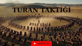 TURAN TAKTİĞİ NEDİR