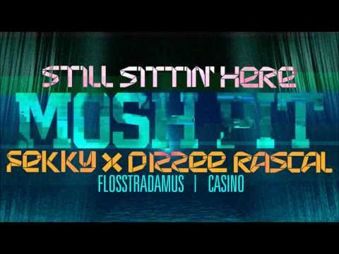 FLOSSTRADAMUS x Fekky & Dizzee Rascal - Still Sittin' In A Moshpit (FREE DOWNLOAD!!)