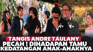 Download lagu TANGIS ANDRE TAULANY PECAH! Kedatangan Anak-anaknya di Pernikahan dengan Amanda Rigby mp3 Download lagu TANGIS ANDRE TAULANY PECAH! Kedatangan Anak-anaknya di Pernikahan dengan Amanda Rigby mp3