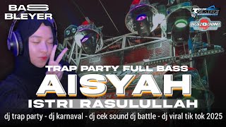 Download lagu DJ AISYAH ISTRI RASULULLAH TRAP PARTY MIDD TASSO FULL BASS mp3 Download lagu DJ AISYAH ISTRI RASULULLAH TRAP PARTY MIDD TASSO FULL BASS mp3