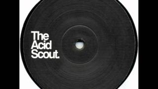 Acid Scout - Chicago Tapes