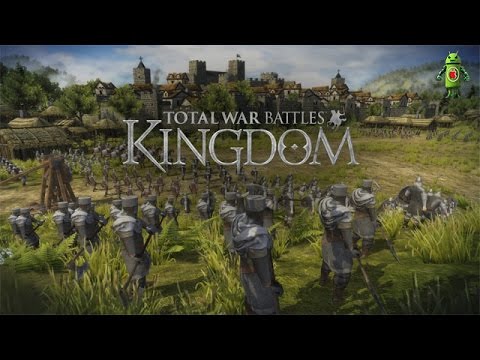 Total War Battles: KINGDOM (iOS/Android) Gameplay HD