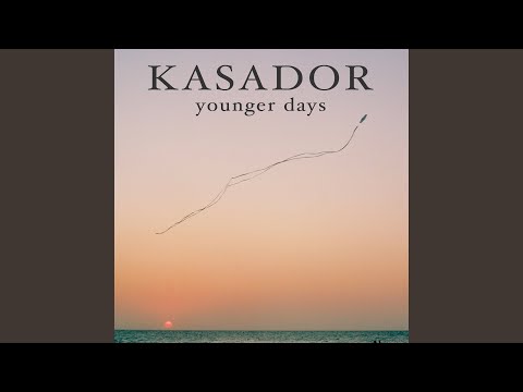 Younger Days - Kasador