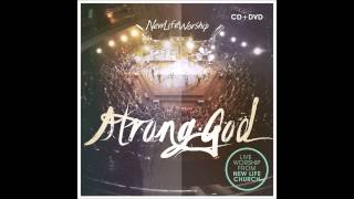 New Life Worship -- Love Divine (Strong God album)