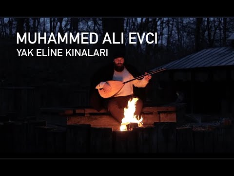 Muhammed Ali Evci - YAK ELINE KINALARI