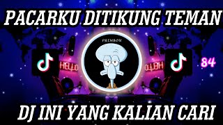 Download lagu DJ PACARKU DITIKUNG TEMAN REMIX VIRAL TIKTOK TERBARU JEDAG JEDUG MENGKANE 2022 mp3 Download lagu DJ PACARKU DITIKUNG TEMAN REMIX VIRAL TIKTOK TERBARU JEDAG JEDUG MENGKANE 2022 mp3