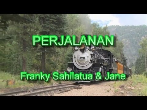 PERJALANAN - Franky Sahilatua & Jane