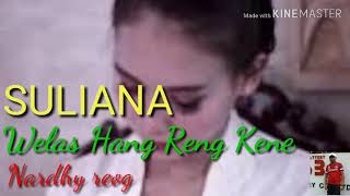 Download lagu Welas Hang Reng Kene mp3 ~ Suliana mp3