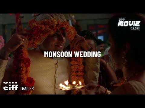 SIFF Cinema Trailer: Monsoon Wedding