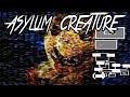Five Nights At Asylum Part 1 INSANE ASYLUM CREATURE