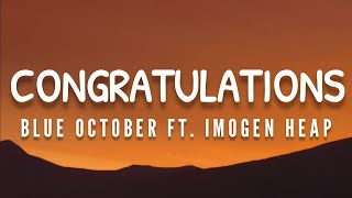 Blue October - Congratulations (Lyrics) ft. Imogen Heap