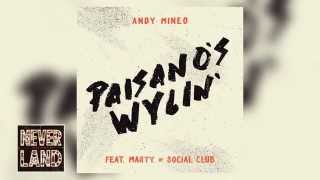 Andy Mineo - "Paisano's Wylin'" ft. Marty of Social Club Misfits