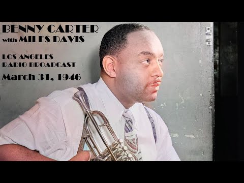 Benny Carter with Miles Davis- March 31, 1946 Streets of Paris, Los Angeles