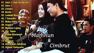 Download lagu Satru 3 (Kok Geting Aku) || Mamnun ft Cimbrut full album 2022 mp3