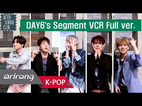 [AFTER SCHOOL CLUB] Revealing the full version of DAY6's segment VCR (DAY6 코너 VCR 풀버전) _ HOT!