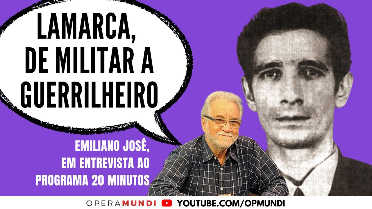 Emiliano José: Lamarca, de militar a guerrilheiro - Cortes 20 Minutos