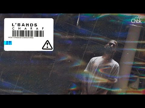 CHARAF - L'bands FLIP [Official Video]