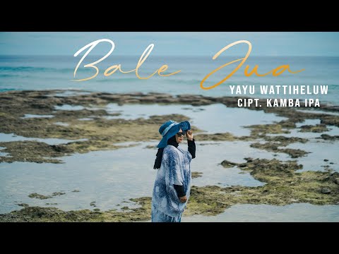 Yayu Wattiheluw - Bale Jua || Lagu Joget Ambon Terbaru (Official Music Video) 2025