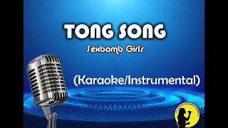 Tong Song - Sexbomb Girls (Karaoke/Instrumental)