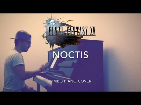 Final Fantasy XV - Noctis (Piano Cover + Sheets)