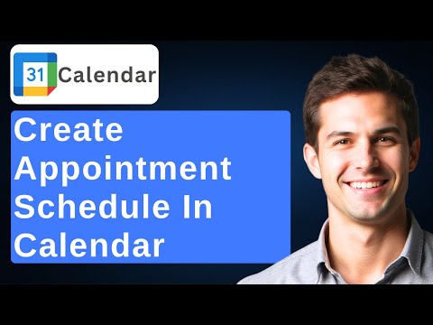 How To Create An Appointment Schedule In Google Calendar [2026 Guide]