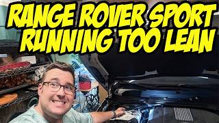 Range Rover Sport P2189 and P2187 error codes (running too lean!) - what fixed it?