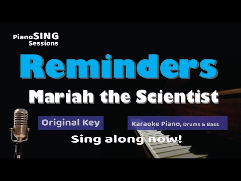Reminders - Mariah the Scientist