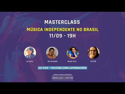 Jornada da Música Independente - MASTERCLASS Mercado da Música Independente no Brasil