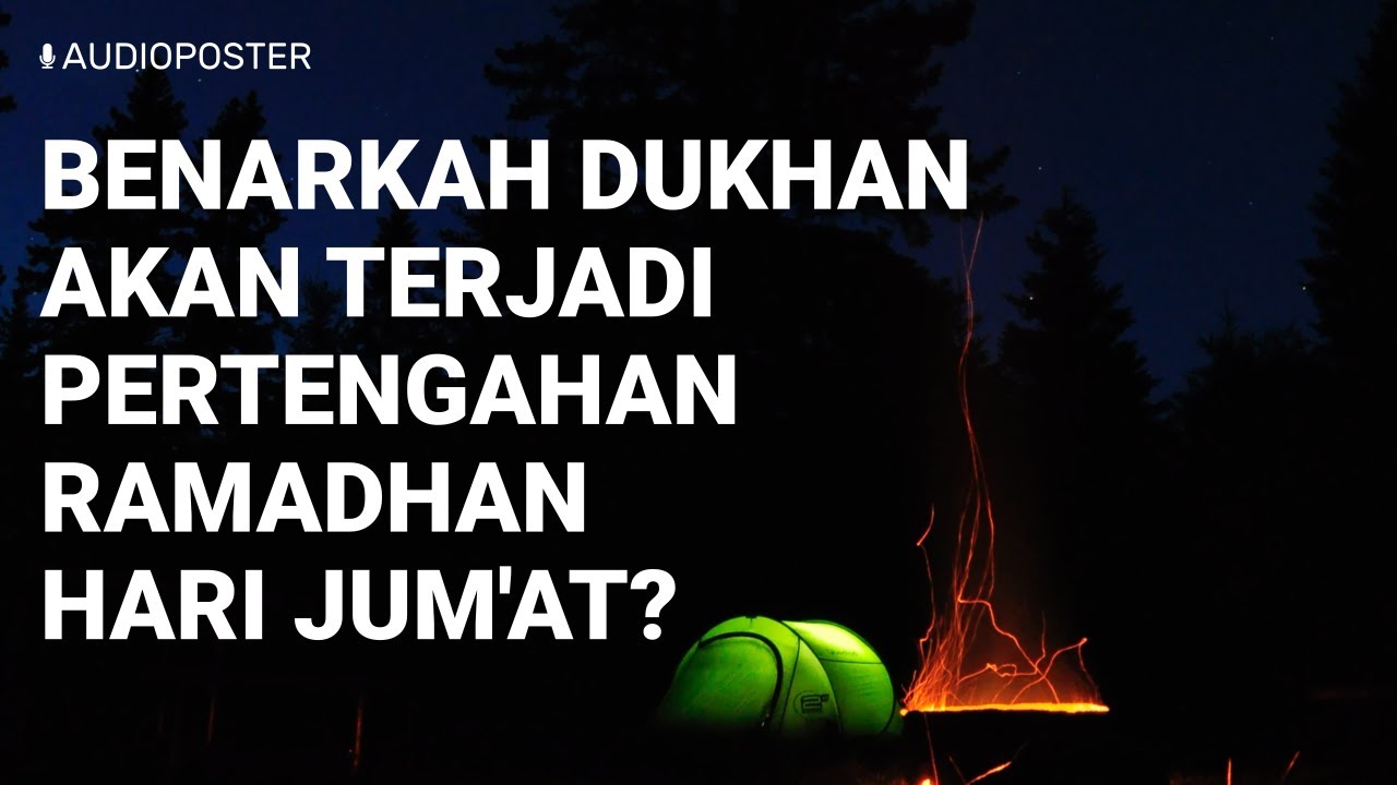 Benarkah Dukhan Akan Terjadi Pertengahan Ramadhan Hari Jum’at?https://youtu.be/i…