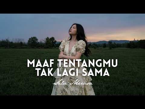 Thumbnail Video Maaf Tentangmu Tak Lagi Sama