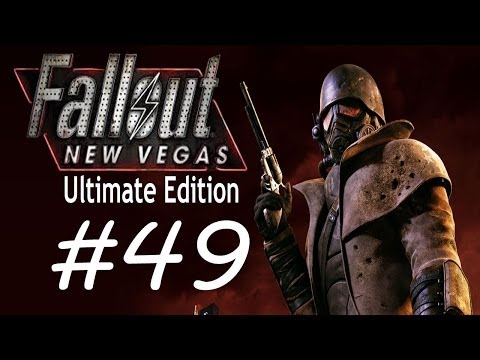 Fallout: New Vegas Ultimate Edition Playthrough Part 49 - Going to the Strip