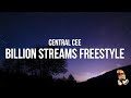 Central Cee Billion Streams Freestyle Lyrics