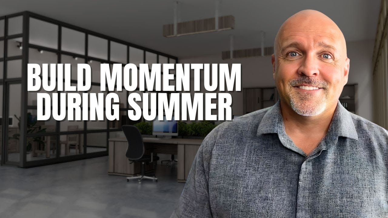 Why Summer Is the Best Time To Build Your Real Estate Pipeline