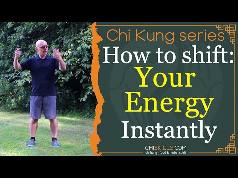 Chi Kung Practice | Shift Your Energy Instantly, Take Control of Your State
