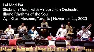 Shabnam Merali | Lal Meri Pat (Live) | Aga Khan Museum Toronto | Illume – Rhythms of the Soul