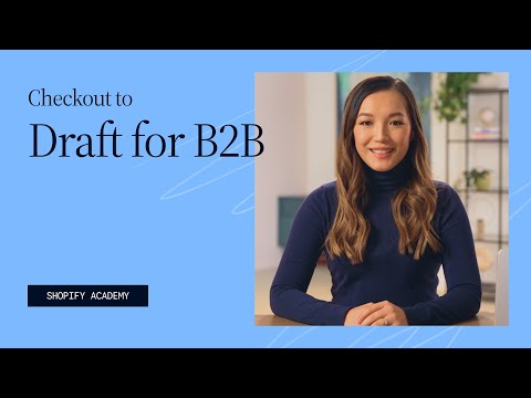 Checkout to Draft for B2B