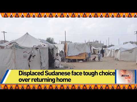 Displaced Sudanese face tough choice over returning home
