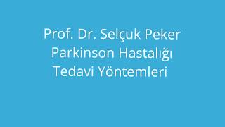 Parkinson Hastalığı Tedavi Yöntemleri