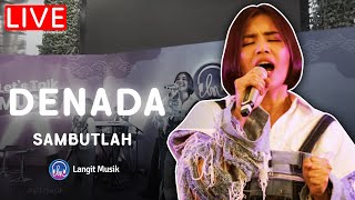 Download lagu DENADA - SAMBUTLAH | LIVE PERFORMANCE AT LET'S TALK MUSIC mp3