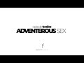 ADVENTUROUS SEX