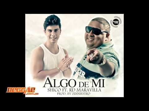 RD Maravilla Ft Shico - Algo de Mi (www.reggae.com.pa)