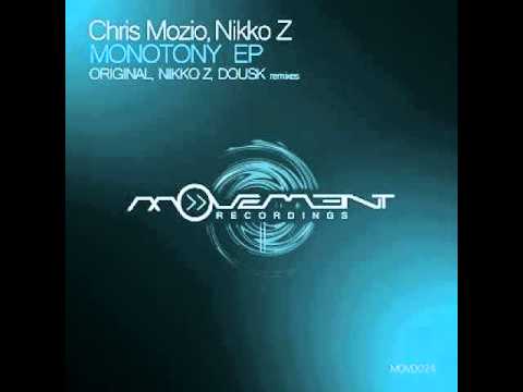 Chris Mozio, Nikko Z - Monotony (Dousk Remix) [320k]