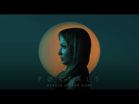 PØRTALS -  Afraid Of The Dark - (Official Visualizer)